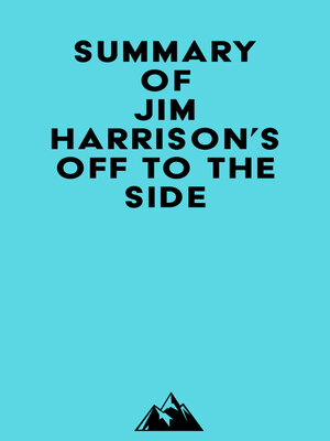 cover image of Summary of Jim Harrison's Off to the Side
